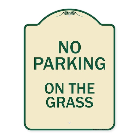Signmission Designer Series-No Parking On The Grass Tan & Green Heavy-Gauge Aluminum, 24" x 18", TG-1824-9823 A-DES-TG-1824-9823